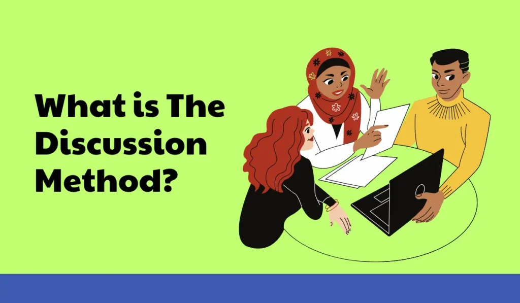 What is The Discussion Method?