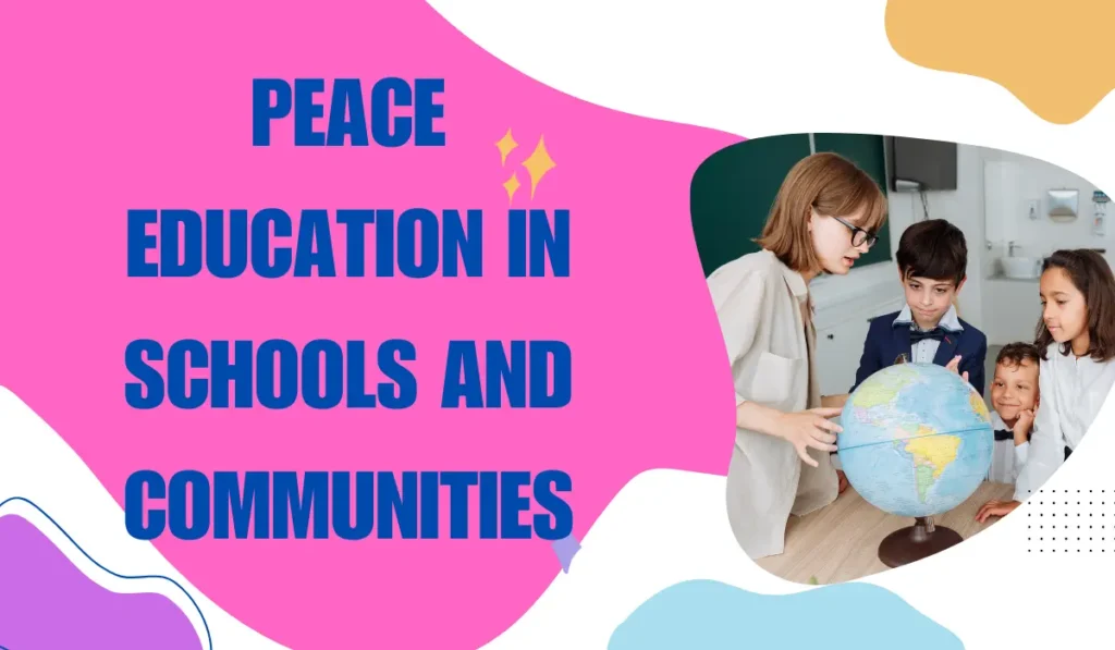 Peace Education In Schools And Communities