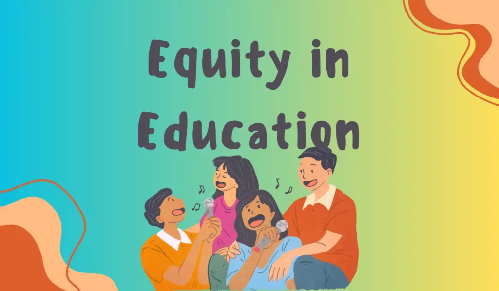 Equity in Education