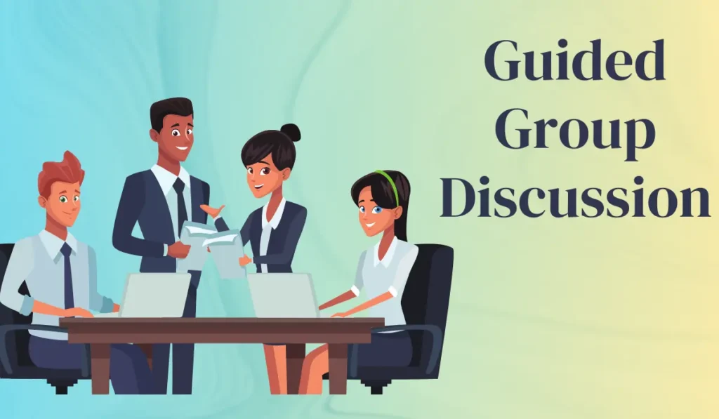 Guided Group Discussion