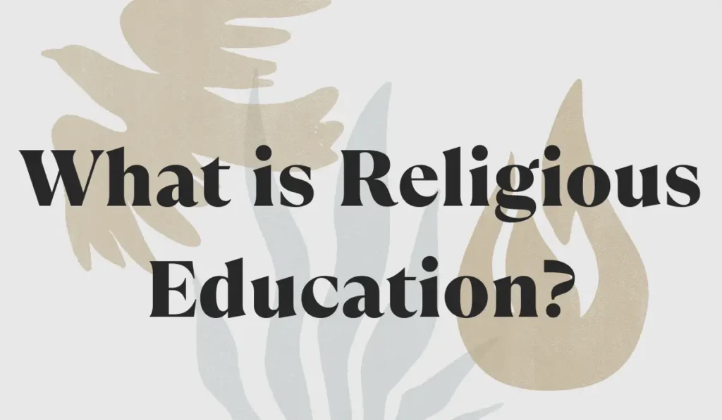 What is Religious Education?