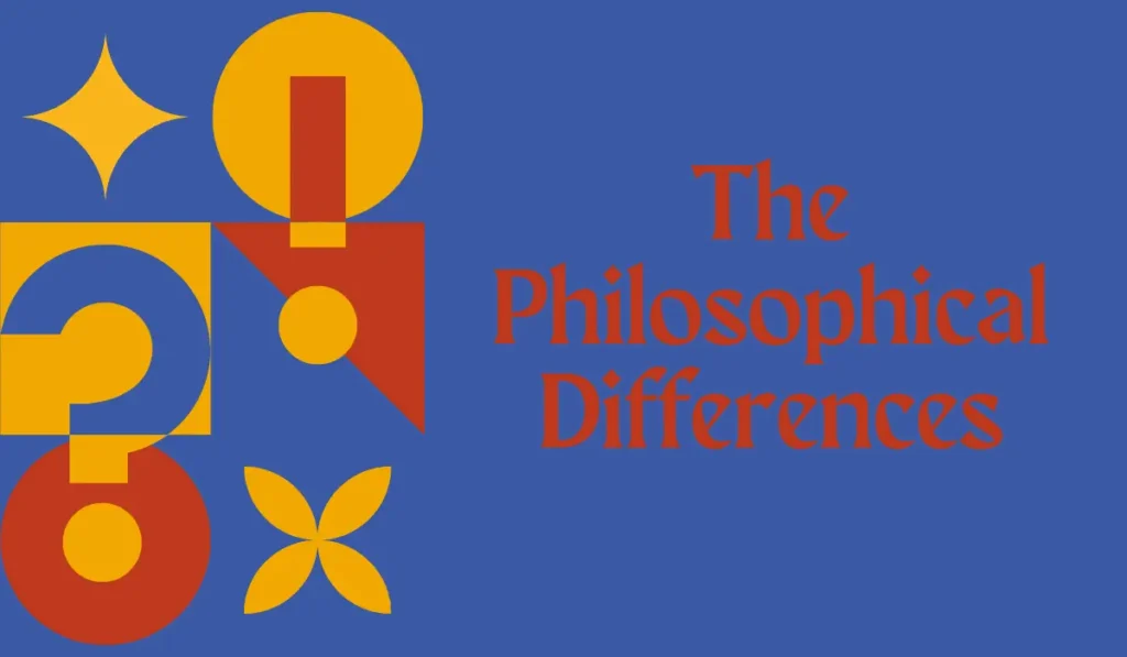 The Philosophical Differences